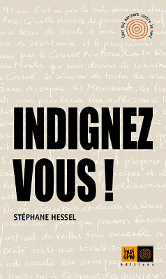 Indignez-vous ! Et après ?
